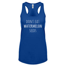 Racerback Don’t Eat Watermelon Seeds Womens Tank Top