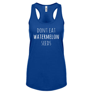Racerback Don’t Eat Watermelon Seeds Womens Tank Top