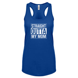 Straight Outta My Mom Womens Racerback Tank Top