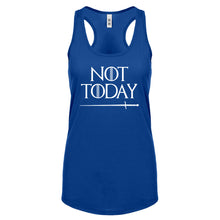 Not Today Womens Racerback Tank Top