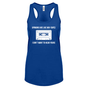 Opinions are like Mixtapes Womens Racerback Tank Top