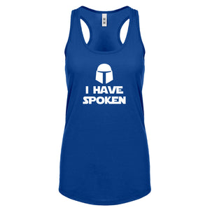 I Have Spoken Womens Racerback Tank Top