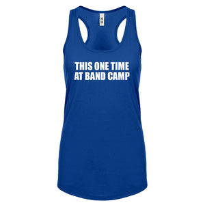 This One Time at Band Camp Womens Racerback Tank Top