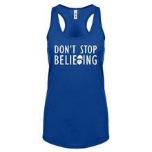 Racerback Don't Stop Believing Womens Tank Top
