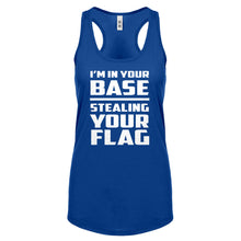 I'm In Your Base Stealing Your Flag Womens Racerback Tank Top