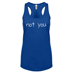 Not You Womens Racerback Tank Top