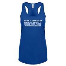 Racism is so American Womens Racerback Tank Top