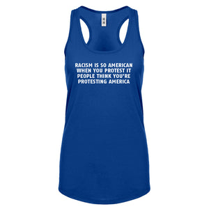 Racism is so American Womens Racerback Tank Top
