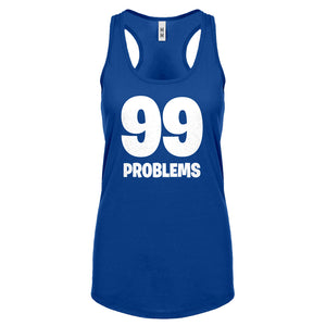 Racerback 99 Problems Womens Tank Top