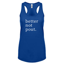 Better Not Pout Womens Racerback Tank Top