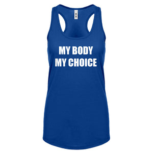 My Body My Choice Womens Racerback Tank Top