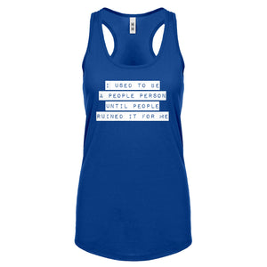 Racerback I used to be a People Person Womens Tank Top