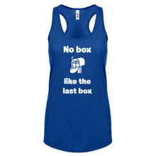 No box like the last box Womens Racerback Tank Top
