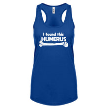 I Found this Humerus Womens Racerback Tank Top