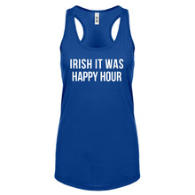 Irish it were Happy Hour Womens Racerback Tank Top