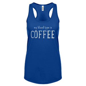 My Blood Type is Coffee Womens Racerback Tank Top