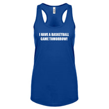 Basketball Game Tomorrow Womens Racerback Tank Top
