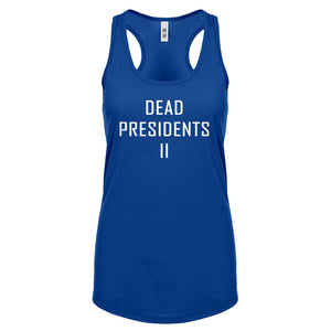 Racerback Dead Presidents II Womens Tank Top