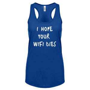 Racerback I Hope Your Wifi Dies Womens Tank Top