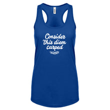 Racerback Consider this Diem Carped Womens Tank Top