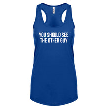 Racerback You Should See the Other Guy Womens Tank Top