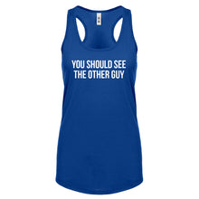 Racerback You Should See the Other Guy Womens Tank Top