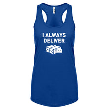 I Always Deliver Womens Racerback Tank Top