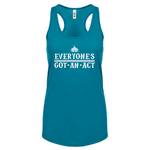 Racerback Everyone's Got An Act Womens Tank Top