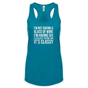 Its Called a Tasting and It's Classy Womens Racerback Tank Top