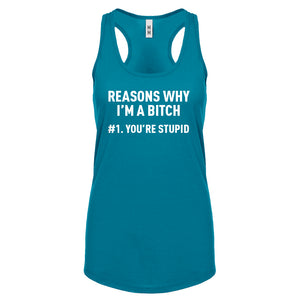 Racerback Reasons Why You're Stupid Womens Tank Top