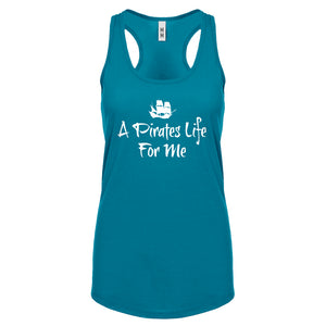 Racerback A Pirates Life for Me Womens Tank Top