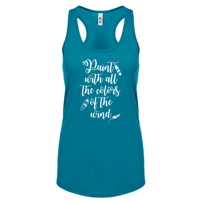 Racerback Paint with all the Colors of the Wind Womens Tank Top