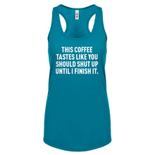This Coffee Tastes Like Shutup Womens Racerback Tank Top