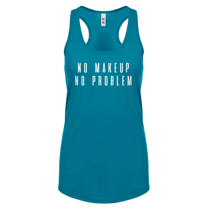 Racerback No Makeup No Problem Womens Tank Top
