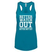 Better Watch Out Better Not Cry Womens Racerback Tank Top