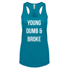 Racerback Young Dumb & Broke Womens Tank Top