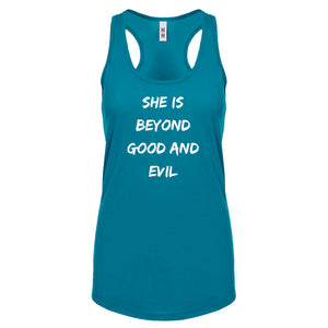 Racerback She is Beyond Good and Evil Womens Tank Top