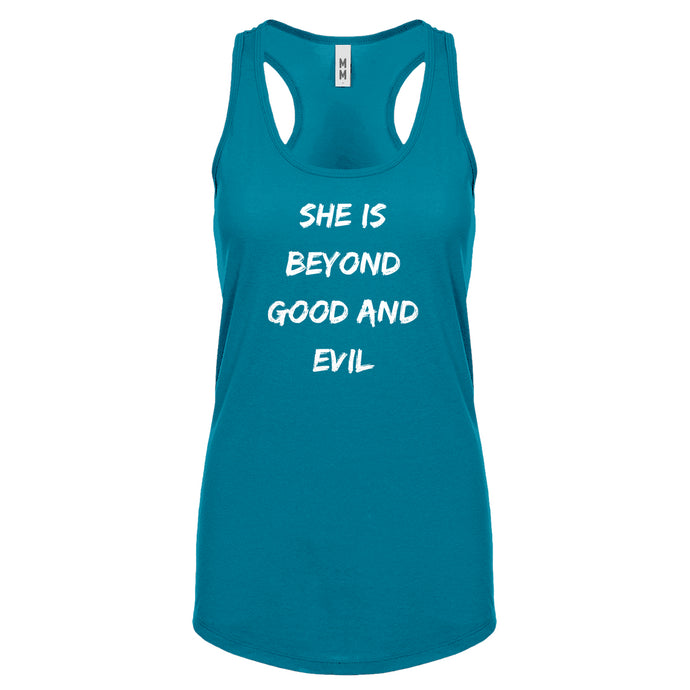 Racerback She is Beyond Good and Evil Womens Tank Top