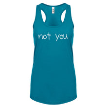 Not You Womens Racerback Tank Top