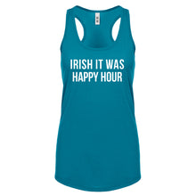 Irish it were Happy Hour Womens Racerback Tank Top