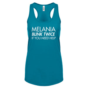 Racerback Melania Blink Twice if You Need Help! Womens Tank Top