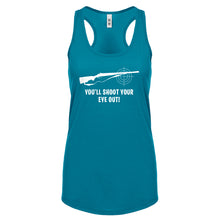 You'll Shoot Your Eye Out Womens Racerback Tank Top