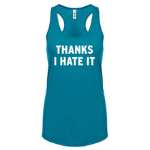 Thanks, I Hate It Womens Racerback Tank Top