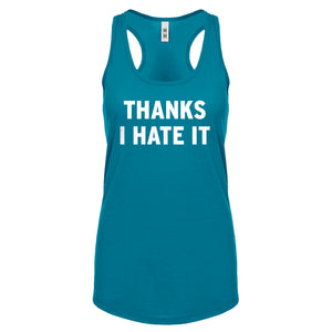 Thanks, I Hate It Womens Racerback Tank Top