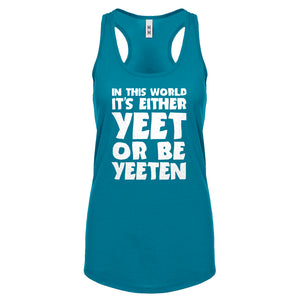 Yeet or by Yeeten Womens Racerback Tank Top