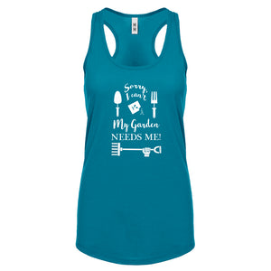 Racerback I Can't My Garden Needs Me! Womens Tank Top