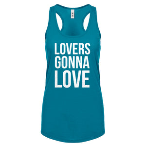 Lovers Gonna Love Womens Racerback Tank Top