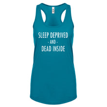 Racerback Sleep Deprived and Dead Inside Womens Tank Top