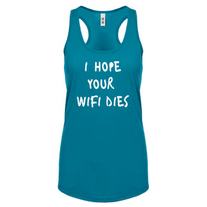 Racerback I Hope Your Wifi Dies Womens Tank Top