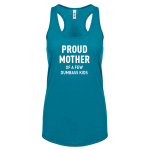 Proud Mother of Dumbass Kids Womens Racerback Tank Top